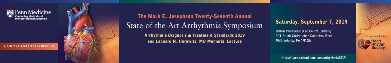 The Mark E. Josephson 27th Annual State-of-the-Art Arrhythmia Symposium Banner